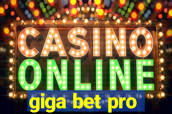 giga bet pro